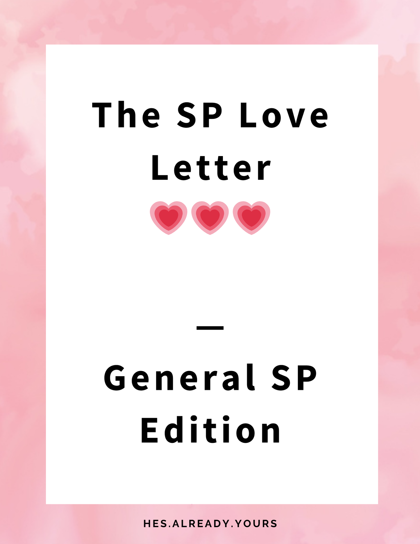 9. The SP Love Letter - General SP Edition