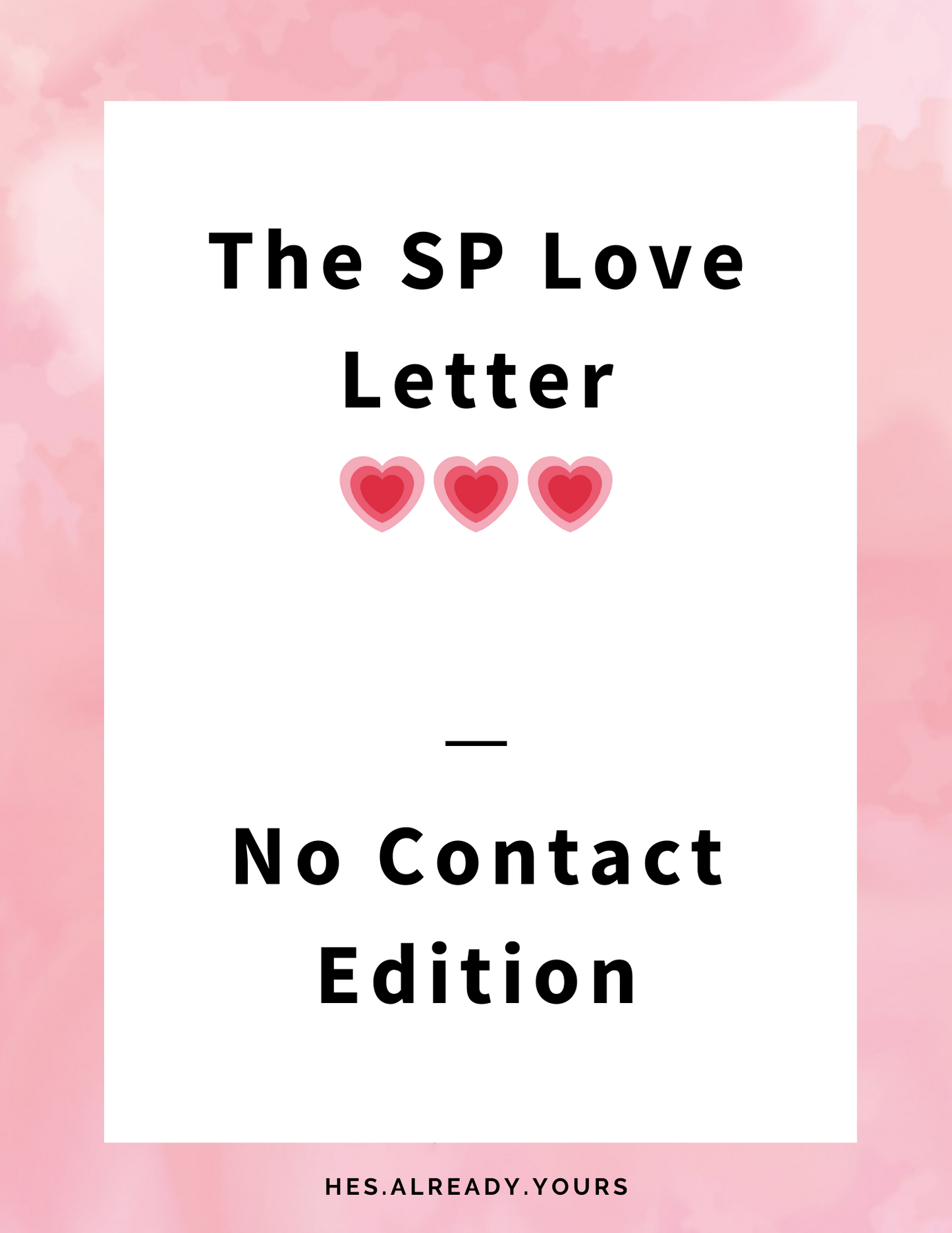 6. The SP Love Letter - No Contact Edition