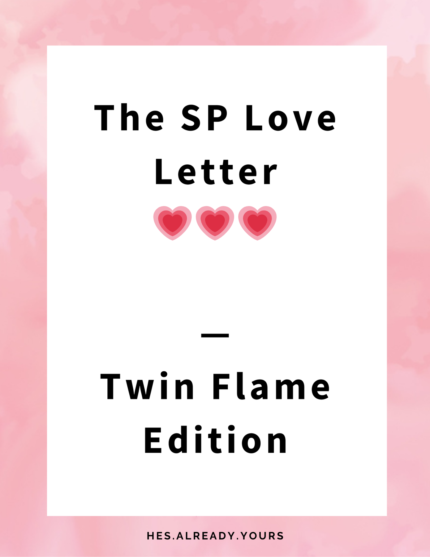 6. The SP Love Letter - Twin Flame Edition