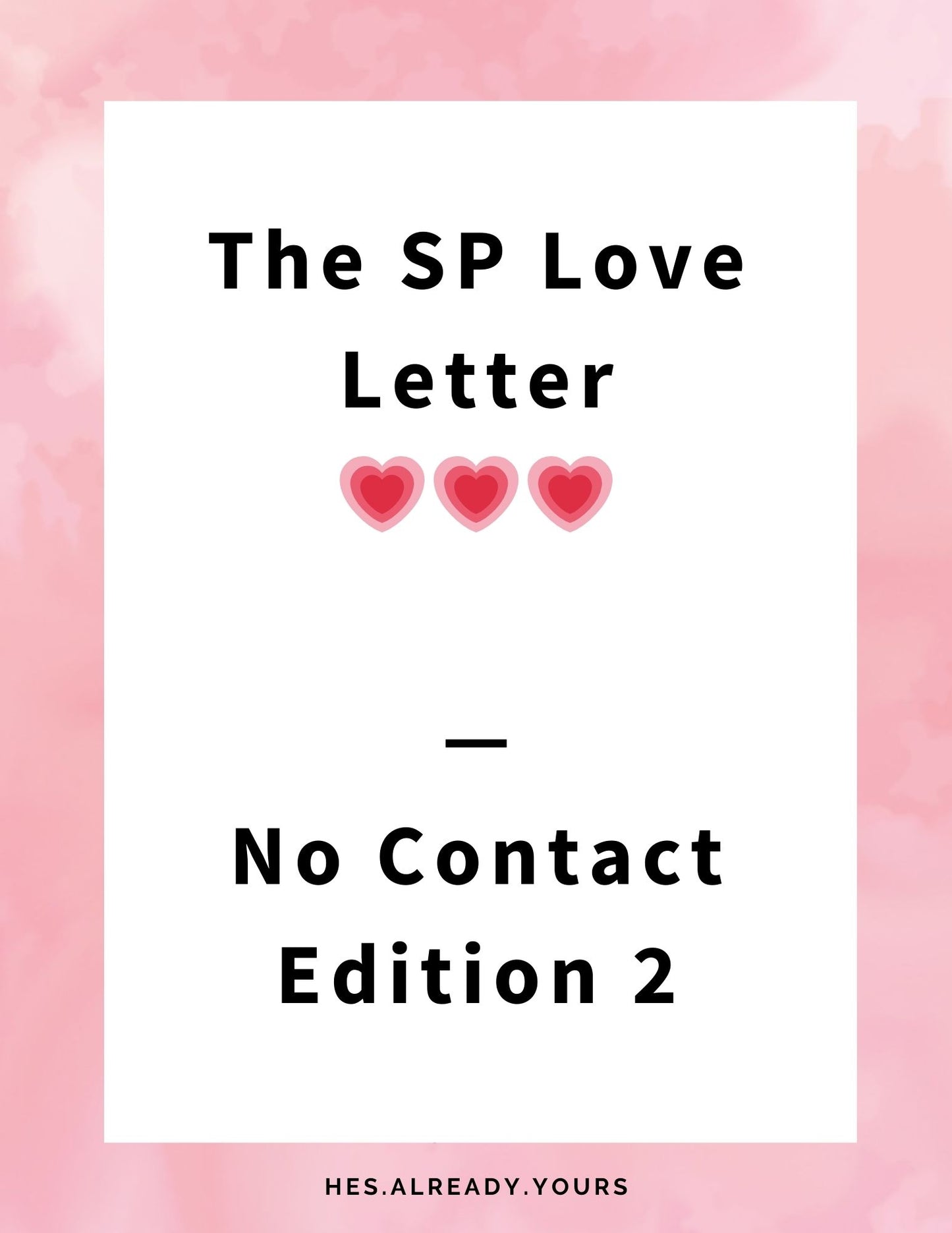 4. The SP Love Letter - No Contact Edition 2